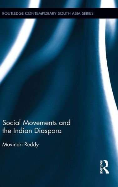 Cover for Movindri Reddy · Social Movements and the Indian Diaspora - Routledge Contemporary South Asia Series (Hardcover bog) (2015)