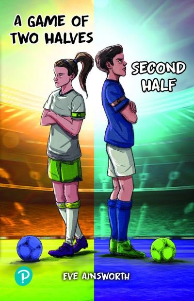 Cover for Eve Ainsworth · Rapid Plus Stages 10-12 11.5 A Game of Two Halves / Second Half - Rapid Plus (Paperback Book) (2023)