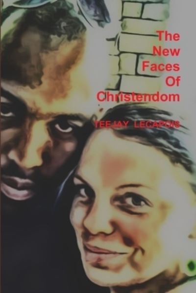 Cover for Teejay Lecapois · New Faces of Christendom (Bok) (2012)