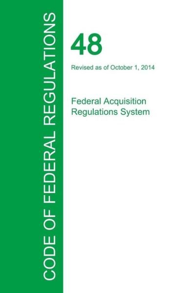 Cover for Office of the Federal Register · Code of Federal Regulations Title 48, Volume 7, October 1, 2015 (Paperback Book) (2016)