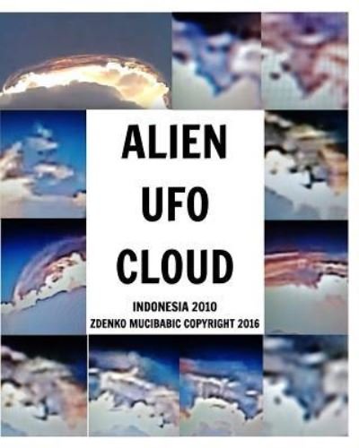 Cover for Zdenko Mucibabic · Alien UFO Cloud (Pocketbok) (2016)