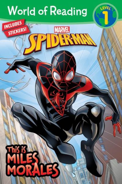 World Of Reading: This Is Miles Morales - Marvel Press Book Group - Books - Disney Book Publishing Inc. - 9781368028639 - October 23, 2018