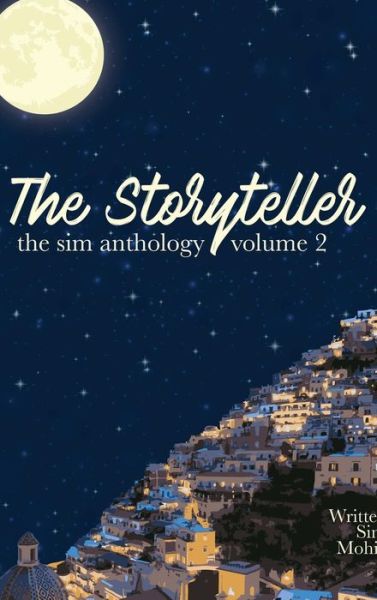 Cover for Simran Mohinani · The Storyteller (Hardcover Book) (2017)