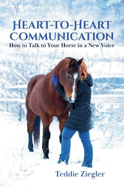 Cover for Teddie Ziegler · Heart-To-Heart Communication (Book) (2022)