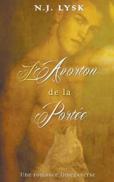 Cover for N J Lysk · L'Avorton de la Portee (Paperback Bog) (2021)