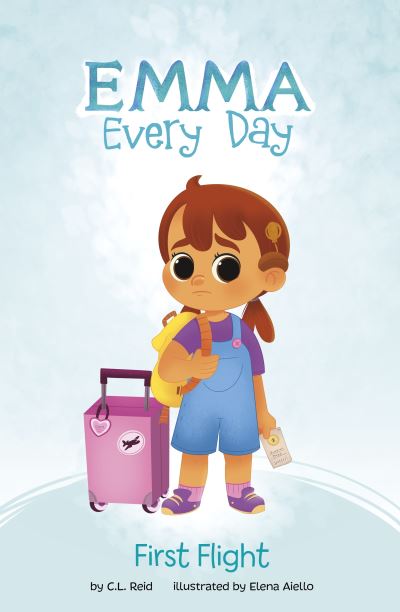 Cover for C. L. Reid · First Flight - Emma Every Day (Pocketbok) (2024)