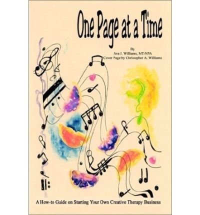 Cover for Mt-npa Ava J. Williams · One Page at a Time: a How-to Guide on Starting Your Own Creative Therapy Business (Taschenbuch) (2002)