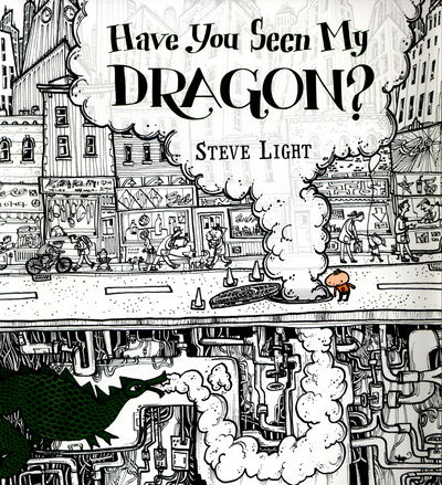 Cover for Steve Light · Have You Seen My Dragon? (Paperback Book) (2015)