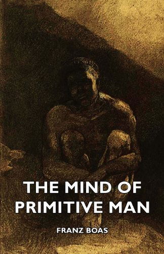 Cover for Franz Boas · The Mind of Primitive Man (Paperback Book) (2007)