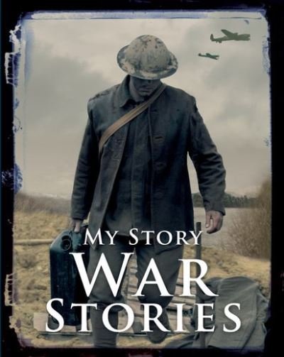 Cover for Chris Priestley · War Stories - My Story Collections (Paperback Bog) (2017)