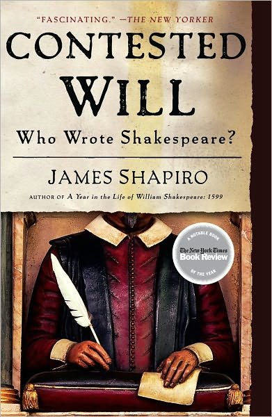 Cover for James Shapiro · Contested Will: Who Wrote Shakespeare? (Paperback Book) [Reprint edition] (2011)