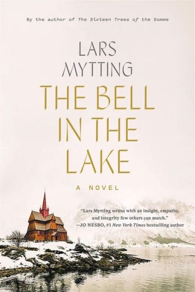 Cover for Lars Mytting · The Bell in the Lake (Taschenbuch) (2022)