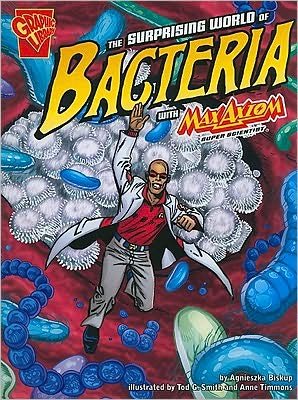 Cover for Krista Ward · The Surprising World of Bacteria with Max Axiom, Super Scientist (Graphic Science) (Pocketbok) (2010)