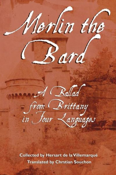 Cover for Théodore De La Villemarqué · Merlin the Bard (The Bards' Book of Brittany): a Ballad from Brittany in Four Languages (Paperback Book) (2025)