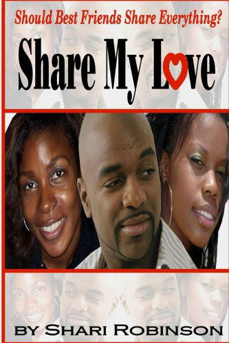 Cover for Shari Robinson · Share My Love (Paperback Book) (2008)