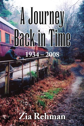 Cover for Zia Rehman · A Journey Back in Time 1934-2008 (Pocketbok) [1st edition] (2009)