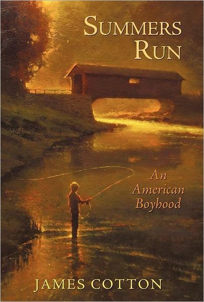 Cover for James Cotton · Summers Run: an American Boyhood (Inbunden Bok) (2009)