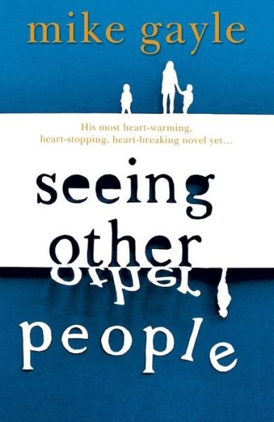 Cover for Mike Gayle · Seeing Other People (Book) (2014)