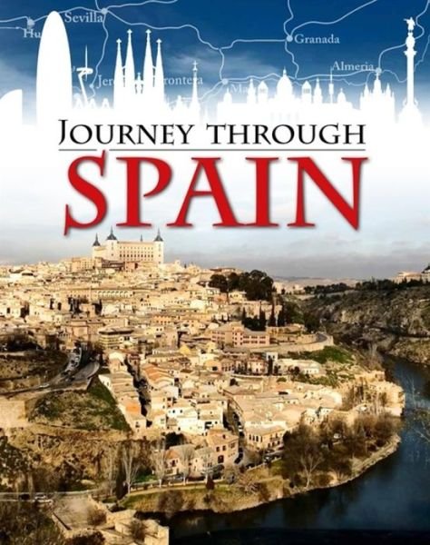 Cover for Anita Ganeri · Journey Through: Spain - Journey Through (Paperback Bog) [Illustrated edition] (2017)
