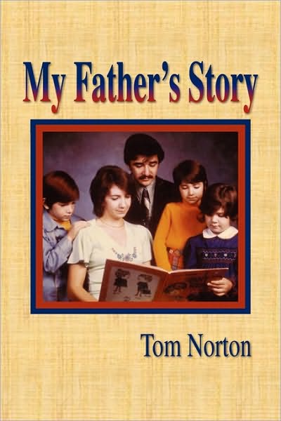 Cover for Tom Norton · My Father's Story (Paperback Book) (2010)