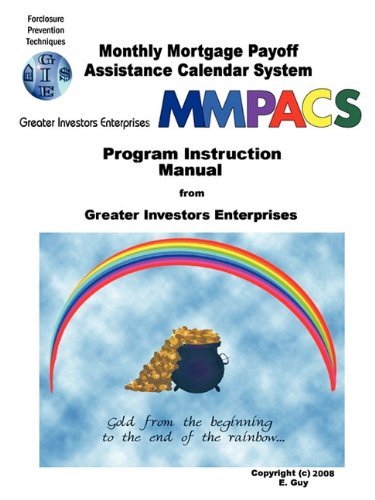 Cover for Mmpacs · Monthly Mortgage Payoff Assistance Calendar System: Program Instruction Manual from Greater Investors Enterprises (Paperback Bog) (2010)