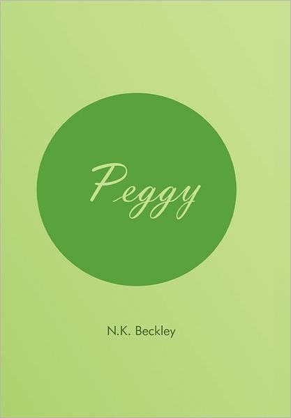 Cover for N K Beckley · Peggy (Taschenbuch) (2011)