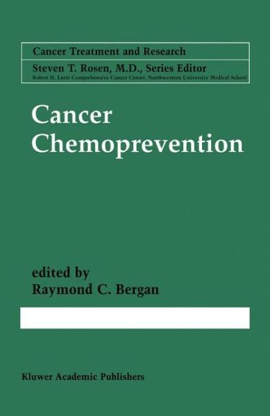 Cover for Raymond C Bergan · Cancer Chemoprevention - Cancer Treatment and Research (Paperback Book) [Softcover reprint of the original 1st ed. 2001 edition] (2012)