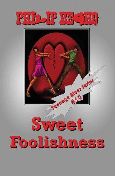 Cover for Philip Begho · Sweet Foolishness: Teenage Blues Series (Paperback Book) (2012)