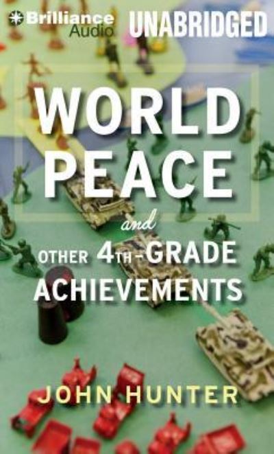 Cover for John Hunter · World Peace and Other 4th-Grade Achievements (CD) (2014)