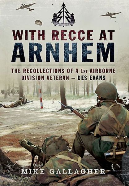 Cover for Mike Gallagher · With Recce at Arnhem (Hardcover Book) (2015)