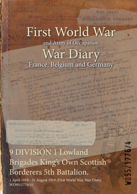 Cover for Wo95/1776/4 · 9 DIVISION 1 Lowland Brigades King's Own Scottish Borderers 5th Battalion. (Pocketbok) (2015)