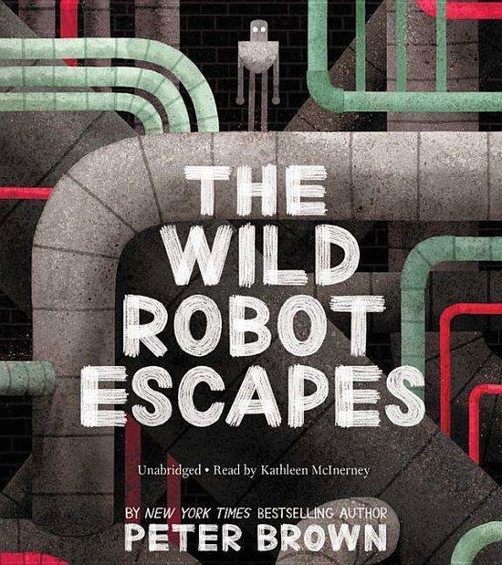 Cover for Peter Brown · The Wild Robot Escapes - The Wild Robot (Audiobook (CD)) (2018)