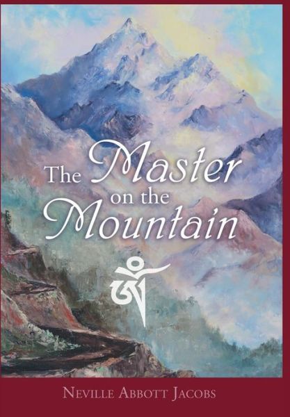Cover for Neville Abbott Jacobs · The Master on the Mountain (Hardcover Book) (2019)