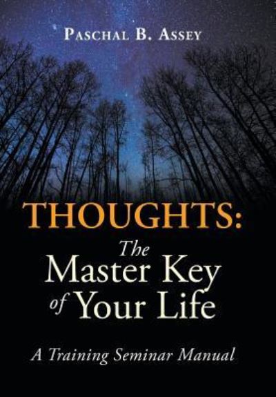 Thoughts - Paschal B Assey - Libros - Partridge Publishing Africa - 9781482878639 - 5 de marzo de 2019