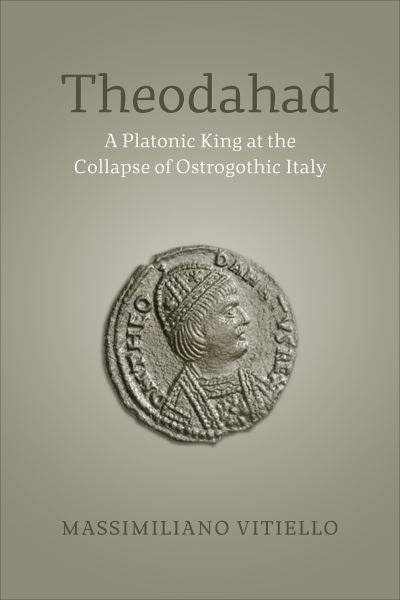 Cover for Vitiello · Theodahad : Platonic King Collapse Ostr (Book) (2022)