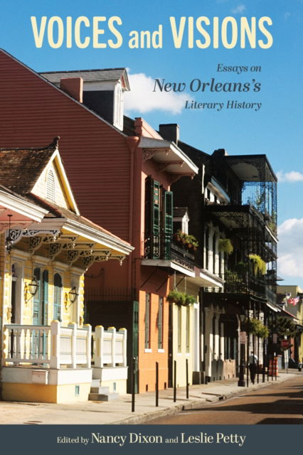 Cover for Voices and Visions: Essays on New Orleans's Literary History (Hardcover Book) (2025)