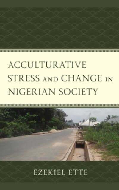 Cover for Ezekiel Ette · Acculturative Stress and Change in Nigerian Society (Paperback Book) (2023)