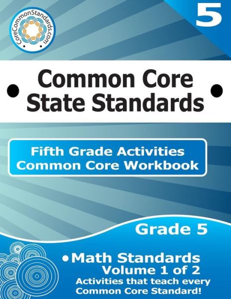 Cover for Corecommonstandards Com · Fifth Grade Common Core Workbook: Math Activities: Volume 1 of 2 (Paperback Book) (2014)