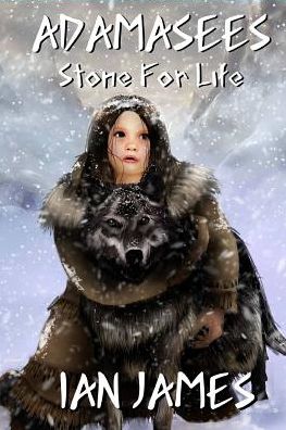 Cover for Ian James · Stone for Life: Adamasees (Paperback Book) (2014)