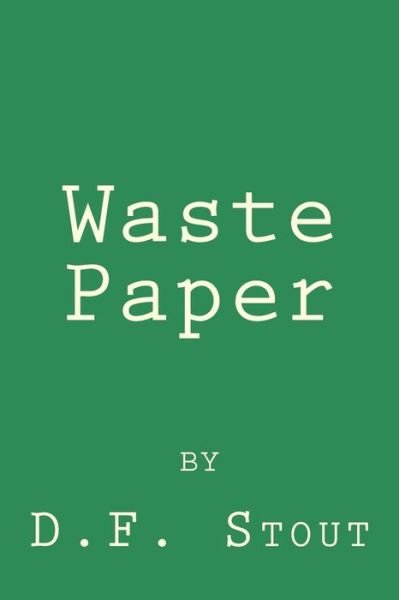 Cover for D F Stout · Waste Paper (Paperback Book) (2014)