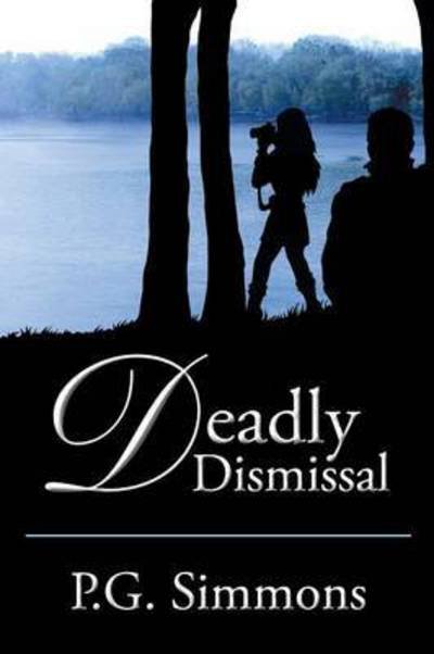 Cover for P G Simmons · Deadly Dismissal (Taschenbuch) (2015)
