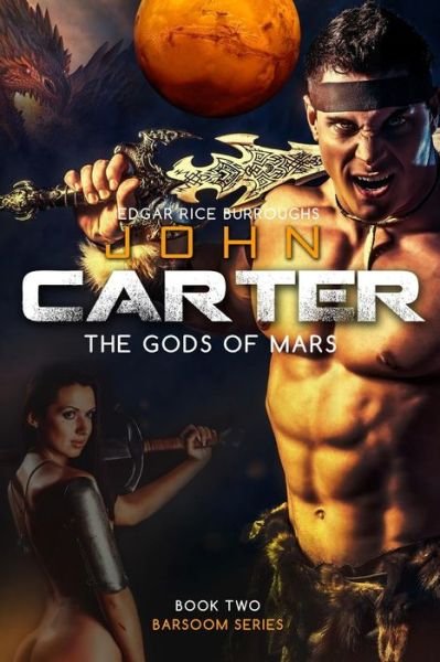 Cover for Edgar Rice Burroughs · John Carter the Gods of Mars (Pocketbok) (2015)