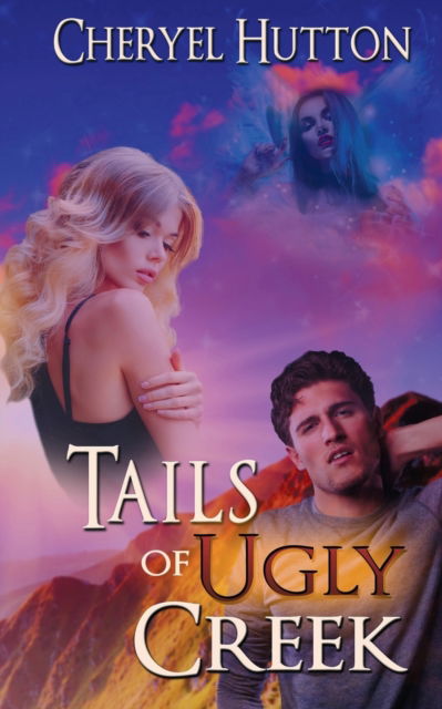 Cover for Cheryel Hutton · Tails of Ugly Creek (Paperback Book) (2018)