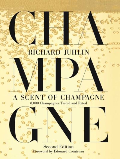 Cover for Richard Juhlin · A Scent of Champagne: 8,000 Champagnes Tasted and Rated (Gebundenes Buch) (2023)