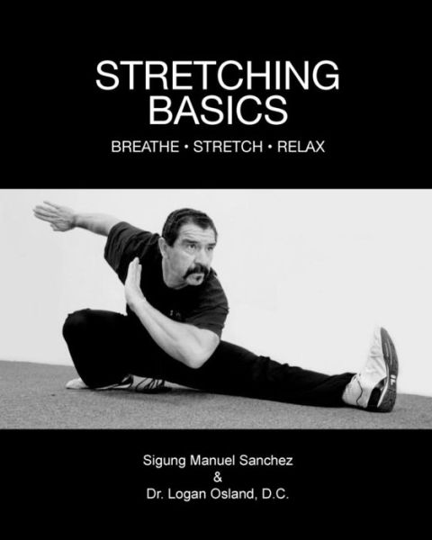 Cover for Sigung Manuel Sanchez · Stretching Basics: Breathe - Stretch - Relax (Paperback Book) (2015)