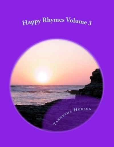 Takhesha y Hudson · Happy Rhymes Volume 3 (Paperback Bog) (2015)