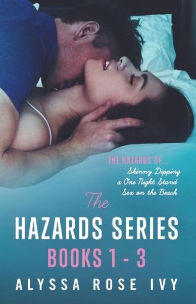 Cover for Alyssa Rose Ivy · The Hazards Series Books 1-3 (Paperback Book) (2015)