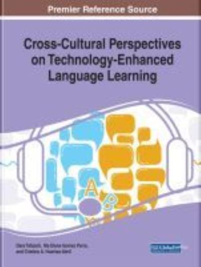 Cross-Cultural Perspectives on Technology-Enhanced Language Learning - - Books - IGI Global - 9781522554639 - June 8, 2018