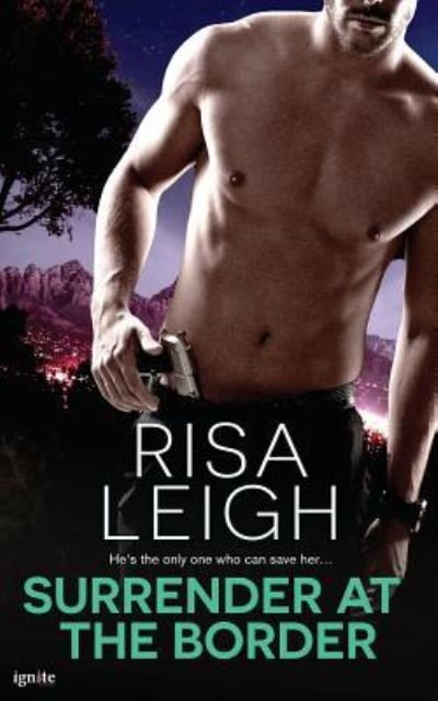 Cover for Risa Leigh · Surrender at the Border (Pocketbok) (2016)