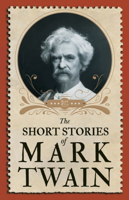 The Short Stories of Mark Twain - Mark Twain - Books - Read Books - 9781528718639 - November 6, 2020